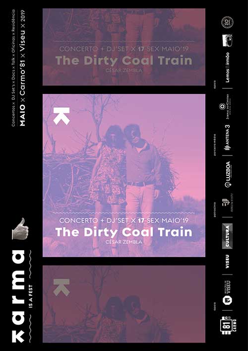 Karma is a Fest – The Dirty Coal Train & Dj César Zembla (17/05) 