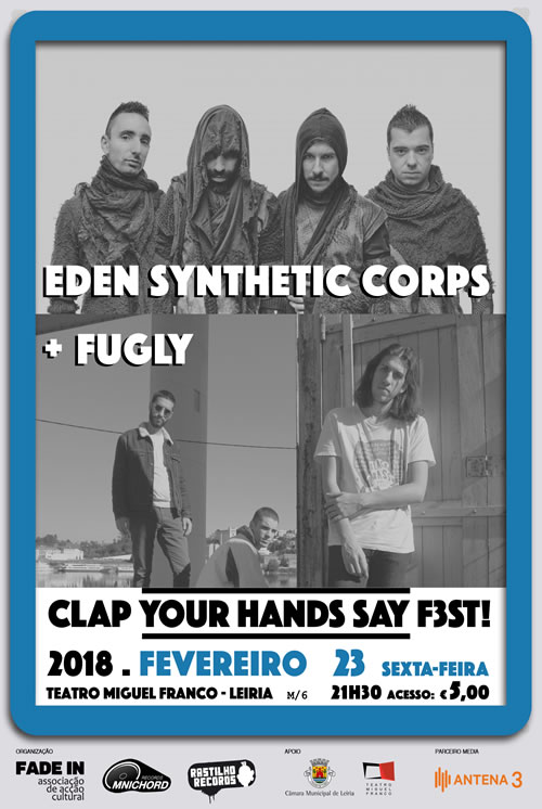 Clap Your Hands Say F3st! - Eden Synthetic Corps + Fugly