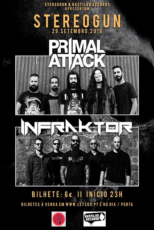 Primal Attack + Infraktor (Stereogun, Leiria)