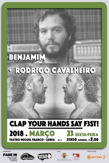 Clap Your Hands Say F3st! - Benjamim + Rodrigo Cavalheiro